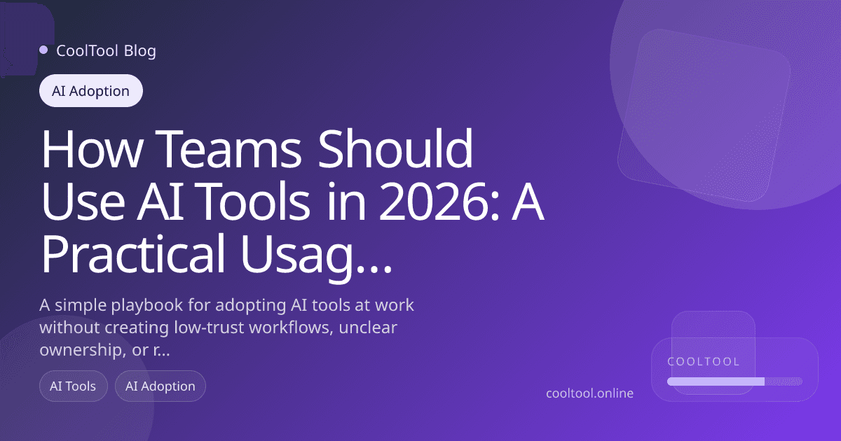 How Teams Should Use AI Tools in 2026: A Practical Usage Playbook